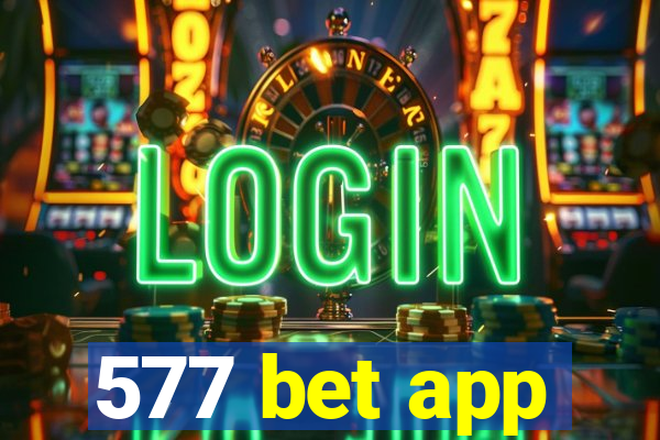 577 bet app